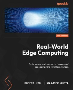 Real-World Edge Computing (eBook, ePUB) - High, Robert; Gupta, Sanjeev