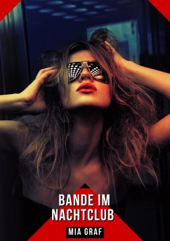 Bande im Nachtclub (eBook, ePUB) - Graf, Mia