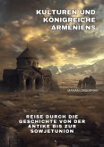 Kulturen und Königreiche Armeniens (eBook, ePUB)