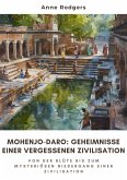 Mohenjo-daro: Geheimnisse einer vergessenen Zivilisation (eBook, ePUB)