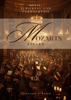 Mozarts Kinder (eBook, ePUB) - Weber, Constanze A.