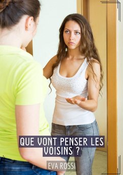 Que vont penser les voisins ? (eBook, ePUB) - Rossi, Eva