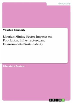 Cover Liberia's Mining Sector Impacts on Population, Infrastructure, and Environmental Sustainability (eBook, PDF)