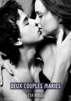 Deux Couples Mariés (eBook, ePUB) - Rossi, Eva