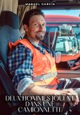 Deux hommes jouent dans une camionnette (eBook, ePUB)