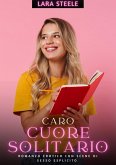 Caro Cuore Solitario (eBook, ePUB)