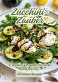 Zucchini-Zauber (eBook, ePUB)