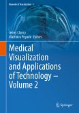 Medical Visualization and Applications of Technology ‒ Volume 2 (eBook, PDF)