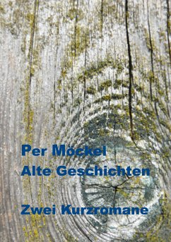 Alte Geschichten (eBook, ePUB) - Möckel, Per