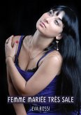 Femme mariée très sale (eBook, ePUB)