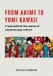 From Anime to Yumi Kawaii (eBook, ePUB) - Bild 1