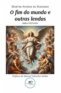 O fim do mundo e outras lendas (eBook, ePUB) - Afonso de Redondo, Martim