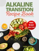 Alkaline Transition Recipe Book (eBook, ePUB) Alkaline Transition Recipe Book (eBook, ePUB)