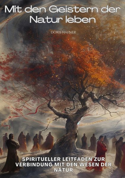 Mit den Geistern der Natur leben (eBook, ePUB) Mit den Geistern der Natur leben (eBook, ePUB)