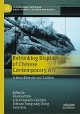 Rethinking Displays of Chinese Contemporary Art (eBook, PDF)