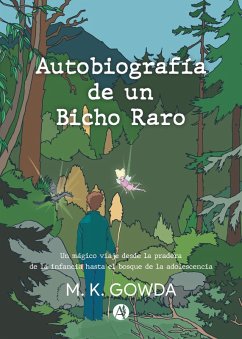 Autobiografía de un Bicho Raro (eBook, ePUB) - Gowda, M. K.