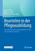 Beurteilen in der Pflegeausbildung (eBook, PDF) Beurteilen in der Pflegeausbildung (eBook, PDF)