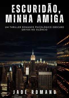 Cover Escuridão, minha Amiga (eBook, ePUB)