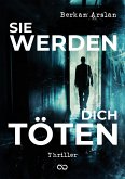 Sie werden dich töten (eBook, ePUB)