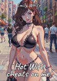 Hot Wife cheats on me! (eBook, ePUB)