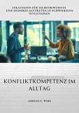 Konfliktkompetenz im Alltag (eBook, ePUB)