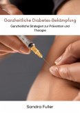 Ganzheitliche Diabetes-Bekämpfung (eBook, ePUB)