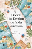 Decide tu Destino de Vida (eBook, ePUB)