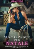 Sexy Cowboys per Natale (eBook, ePUB)