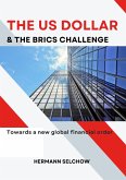 The US Dollar and the BRICS Challenge (eBook, ePUB)