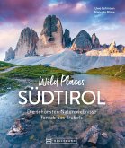 Wild Places Südtirol (eBook, ePUB) Wild Places Südtirol (eBook, ePUB)
