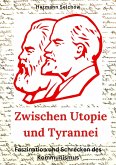 Zwischen Utopie und Tyrannei (eBook, ePUB)