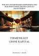 Firmenkauf ohne Kapital (eBook, ePUB) - Bild 1