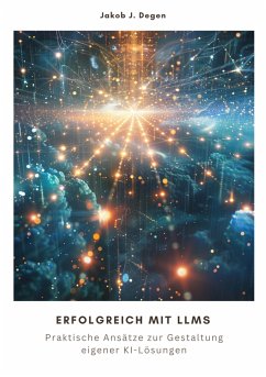 Erfolgreich mit LLMs (eBook, ePUB) - Degen, Jakob J.