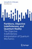 Partitions, Objective Indefiniteness, and Quantum Reality (eBook, PDF)