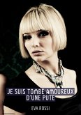 Je suis Tombé Amoureux d'une Pute (eBook, ePUB)