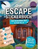 Escape-Stickerbuch - Das Geheimnis der alten Villa  (Mängelexemplar)