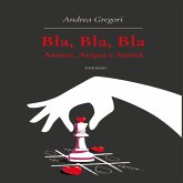 Bla, bla, bla: amore, acqua e sanità (MP3-Download) Bla, bla, bla: amore, acqua e sanità (MP3-Download)