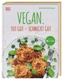 Vegan. Tut gut - schmeckt gut  (Restauflage)