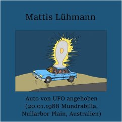 Auto von UFO angehoben (20.01.1988 Mundrabilla, Nullarbor Plain, Australien) (MP3-Download) - Lühmann, Mattis