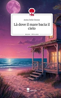 Cover Là dove il mare bacia il cielo. Life is a Story - story.one