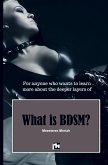 What is BDSM?