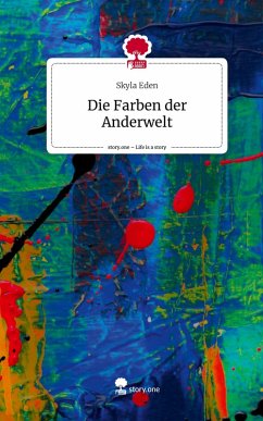 Cover Die Farben der Anderwelt. Life is a Story - story.one