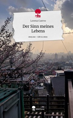 Cover Der Sinn meines Lebens. Life is a Story - story.one