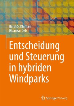 Entscheidung und Steuerung in hybriden Windparks - S. Dhiman, Harsh;Deb, Dipankar