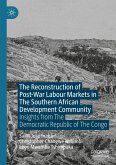 The Reconstruction of Post-War Labour Markets in The Southern African Development Community