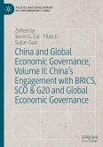 China and Global Economic Governance, Volume II: China's Engagement with BRICS, SCO & G20 and Global Economic Governance