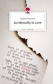 Accidentally in Love. Life is a Story - story.one