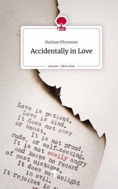 Accidentally in Love. Life is a Story - story.one - Pfrommer, Marlene