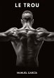 Le Trou - Bild 1