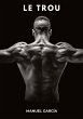 Le Trou - Bild 1